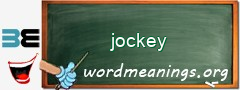 WordMeaning blackboard for jockey